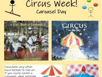 Come One, Come All! It’s Circus Week – Amazing At Home Learning Fun: Carousel Day